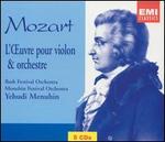 Mozart: L'?uvre pour violon & orchestre