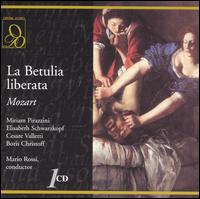 Mozart: La Betulia liberata - Boris Christoff (vocals); Cesare Valletti (vocals); Elisabeth Schwarzkopf (vocals); Luigia Vincenti (vocals);...