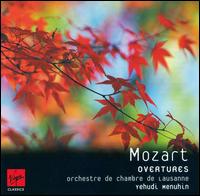 Mozart: Overtures - Lausanne Chamber Orchestra; Yehudi Menuhin (conductor)