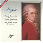Mozart: Piano Concerto No. 21 "Elvira Madigan"; The Magic Flute Overture