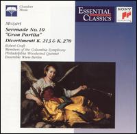 Mozart: Serenade No. 10 "Gran Partita"; Divertimenti K. 213 & 270 - Ensemble Wien-Berlin; Philadelphia Woodwind Quintet; Robert Craft (conductor)