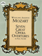 Mozart: Seven Great Opera Overtures In Full Score