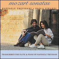 Mozart Sonatas: Transcribed for Flute and Piano - Paola Girardi (piano); Raffaele Trevisani (flute)