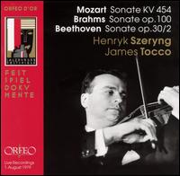 Mozart: Sonate KV 454; Brahms: Sonate Op. 100; Beethoven: Sonate Op. 30/2 - Henryk Szeryng (violin); James Tocco (piano)