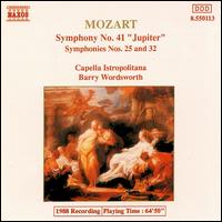 Mozart: Symphonies Nos. 41, 25 & 32 - Capella Istropolitana; Barry Wordsworth (conductor)