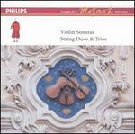 Mozart: Violin Sonatas; String Duos & Trios