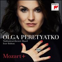 Mozart+ - Olga Peretyatko (soprano); Sinfonieorchester Basel; Ivor Bolton (conductor)