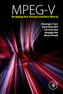 MPEG-V: Bridging the Virtual and Real World