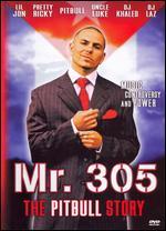 Mr. 305: The Pitbull Story