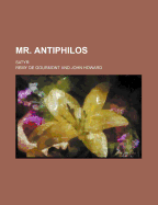 Mr. Antiphilos; Satyr
