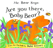 Mr. Bear Says, "Are You There, Baby Bear?"