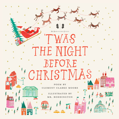 Mr. Boddington's Studio: 'Twas the Night Before Christmas - Moore, Clement C