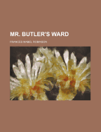 Mr. Butler's Ward