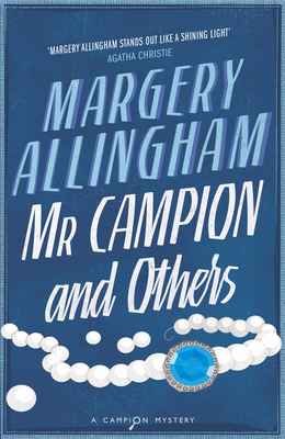 Mr Campion & Others - Allingham, Margery