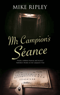 MR Campion's Seance