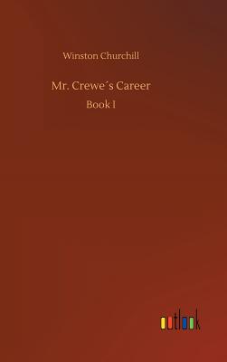 Mr. Crewes Career - Churchill, Winston