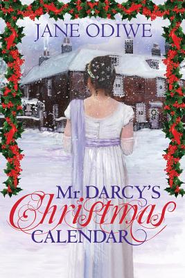 Mr Darcy's Christmas Calendar - Odiwe, Jane