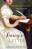 Mr. Darcy's Letter: A Pride & Prejudice Variation