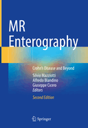 MR Enterography: Crohn's Disease and Beyond