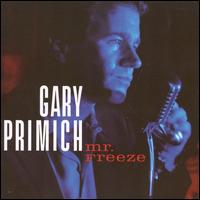 Mr. Freeze - Gary Primich