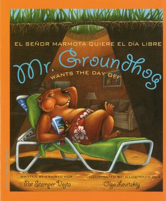 Mr. Groundhog Wants the Day Off - Vojta, Pat Stemper