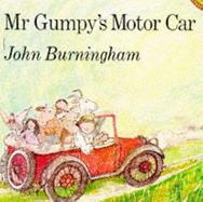 Mr. Gumpy's Motor Car - Burningham, John