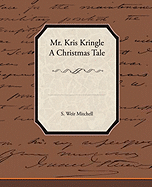 Mr. Kris Kringle a Christmas Tale