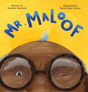 Mr. Maloof: A story about growing up