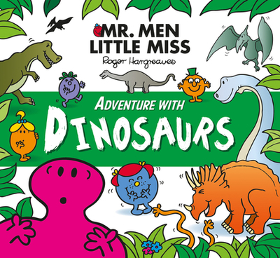 Mr. Men Little Miss Adventure with Dinosaurs - Hargreaves, Adam