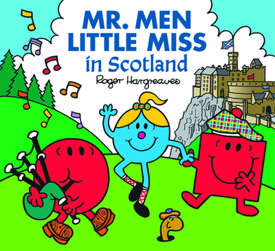 Mr. Men Little Miss in Scotland - Hargreaves, Adam