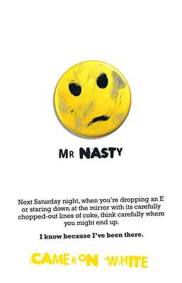 Mr Nasty: A True Story of Drugs Thugs Dealers and Dope - White, Cameron