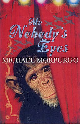 Mr Nobody's Eyes - Morpurgo, Michael