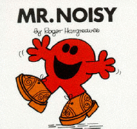 Mr. Noisy