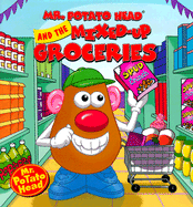 Mr. Potato Head and the Mixed-Up Groceries - Playskool Books, and Playskool