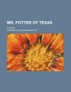 Mr. Potter of Texas; A Novel