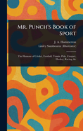 Mr. Punch's Book of Sport