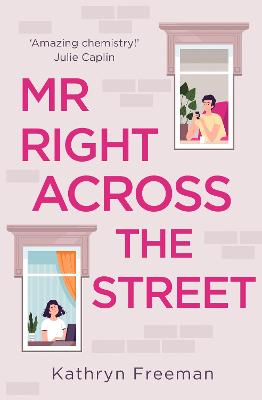 Mr Right Across the Street - Freeman, Kathryn