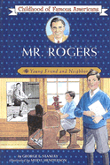 Mr. Rogers: Young Friend and Neighbor