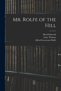 Mr. Rolfe of the Hill