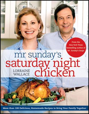 Mr. Sunday's Saturday Night Chicken - Wallace, Lorraine