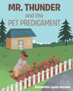 Mr. Thunder and the Pet Predicament