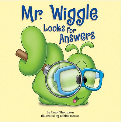 Mr. Wiggle Looks for Answers - Craig, Paula, and Thompson, Carol, and McGraw-Hill (Creator)