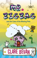Mr. Zig Zag: and the Case the Missing Pets