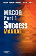 Mrcog Part 1 Success Manual