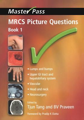 MRCS Picture Questions: Bk. 1 - Tang, Tjun, and Praveen, B V