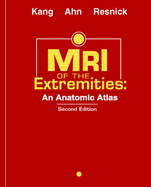 MRI of the Extremities: An Anatomic Atlas