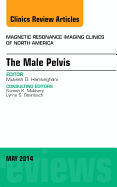 MRI of the Male Pelvis, an Issue of Magnetic Resonance Imaging Clinics of North America: Volume 22-2