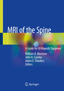 MRI of the Spine: A Guide for Orthopedic Surgeons