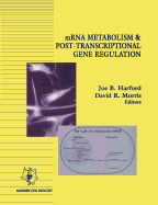 Mrna Metabolism & Post-Transcriptional Gene Regulation