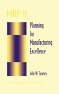 MRP II: Planning for Manufacturing Excellence